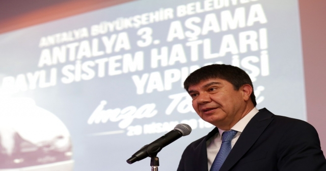 Antalyada 25 Kilometrelik 3. Etap Raylı Sistem İçin İmzalar Atıldı