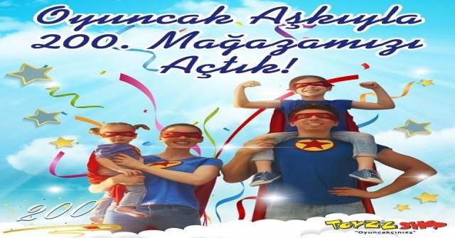 Toyzz Shop 200. Mağazaya Ulaştı