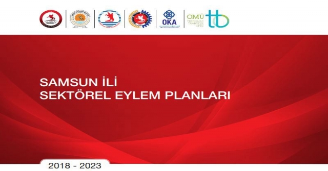 Samsun Ve Amasya Kalkınma Sektörel Eylem Planları Tamamlandı.