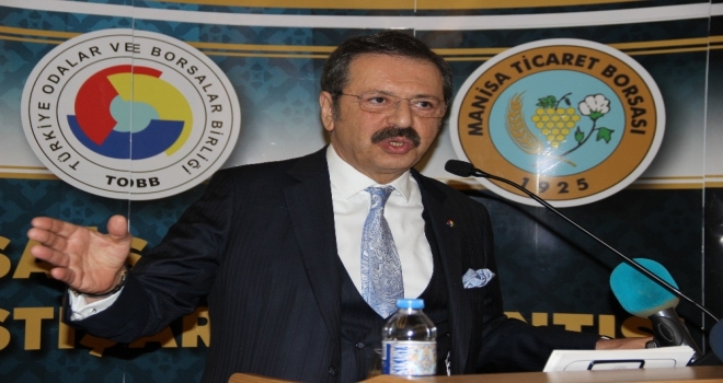 TOBB Başkanı Hisarcıklıoğlu Manisa'da iş dünyasına seslendi