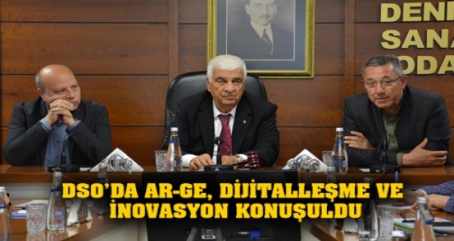 DSO'DA AR-GE, DİJİTALLEŞME VE İNOVASYON KONUŞULDU