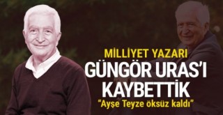 Ünlü gazeteci-yazar Uras'ı kaybettik...